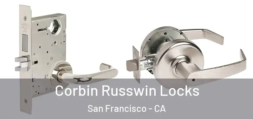 Corbin Russwin Locks San Francisco - CA