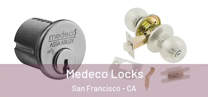  Medeco Locks San Francisco - CA